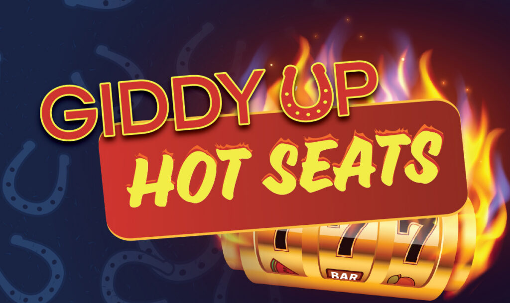 April Giddy Up Hot Seats